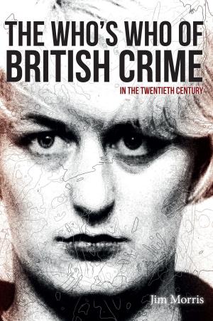 Cover of the book The Who's Who of British Crime by Jack Gillon, Paul McAuley