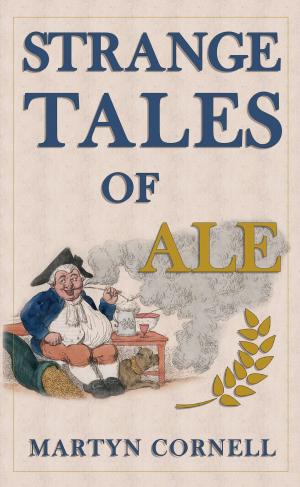 Cover of the book Strange Tales of Ale by Chris Baker