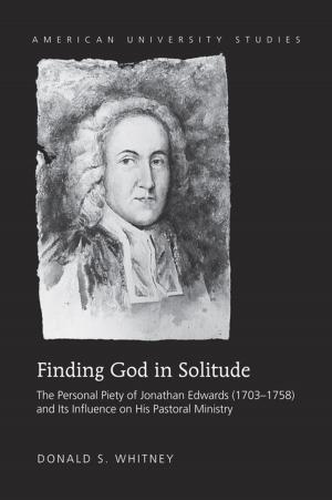 Cover of the book Finding God in Solitude by James C. Field, Catherine M. Laing, Graham McCaffrey, Nancy J. Moules