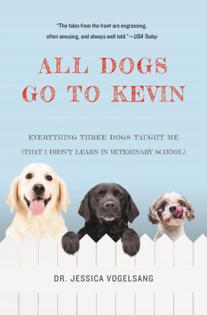 Cover of the book All Dogs Go to Kevin by David Cross