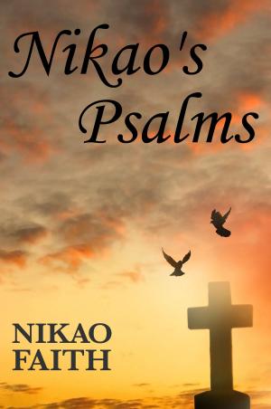 Cover of the book Nikao's Psalms by Christopher Bruce