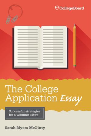 Cover of the book The College Application Essay, 6th Ed. by Nancy Donehower