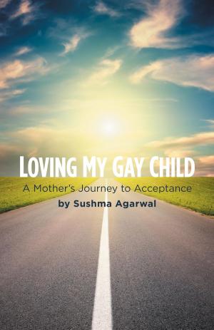 Cover of the book Loving My Gay Child by Donald B. Owen