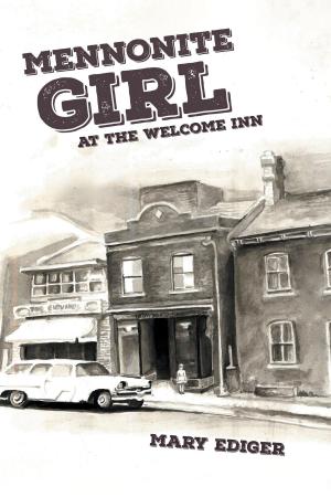 Cover of the book Mennonite Girl at the Welcome Inn by Ant Smith