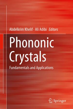 Cover of the book Phononic Crystals by Thomas Rylander, Pär Ingelström, Anders Bondeson