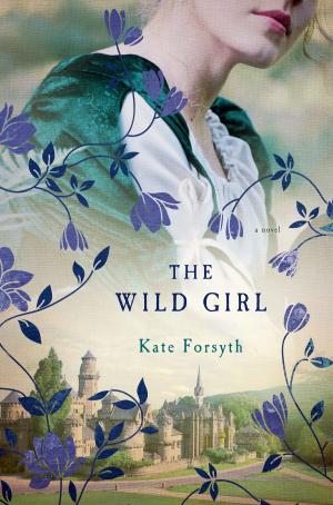 Cover of the book The Wild Girl by Sarah Castille