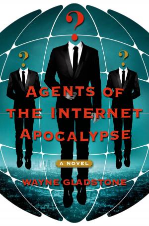 Cover of the book Agents of the Internet Apocalypse by Martin Fletcher