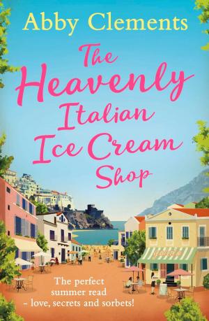 Book cover of The Heavenly Italian Ice Cream Shop
