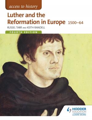 Cover of the book Access to History: Luther and the Reformation in Europe 1500-64 Fourth Edition by Richard Woff, Kate Jarvis