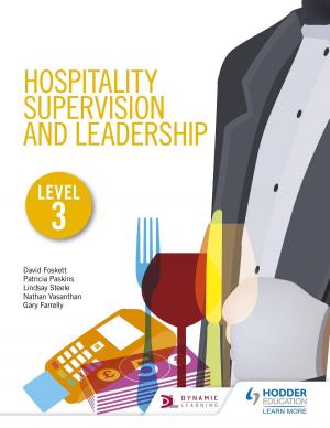 Cover of the book Hospitality Supervision and Leadership Level 3 by Peter Clements