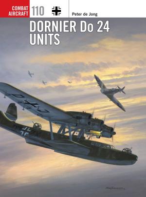 Cover of the book Dornier Do 24 Units by Erik J. Zürcher