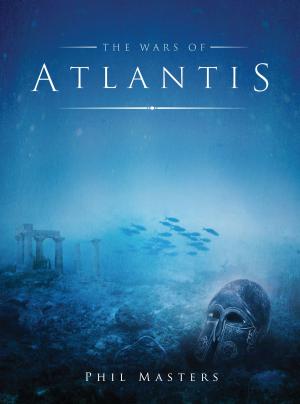 Cover of the book The Wars of Atlantis by Julia Samuels
