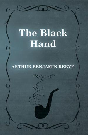 Cover of the book The Black Hand by Charles John Cutcliffe Hyne