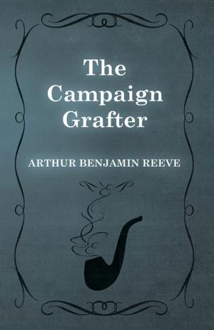 bigCover of the book The Campaign Grafter by 