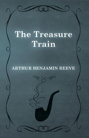 Cover of the book The Treasure Train by William Lyon Phelps