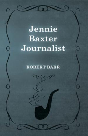 Cover of the book Jennie Baxter Journalist by Allardyce Nicoll