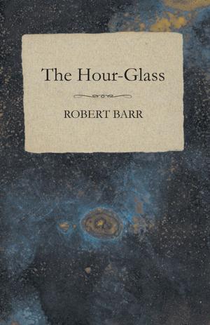 Cover of the book The Hour-Glass by G. K. Chesterton