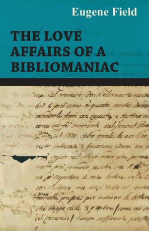 Cover of the book The Love Affairs of a Bibliomaniac by C. Hopkins