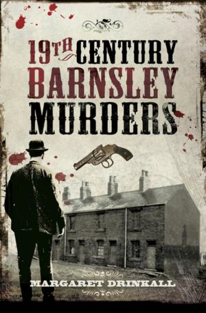 Cover of the book 19th Century Barnsley Murders by Kirsten Elliott