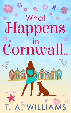 Cover of the book What Happens In Cornwall... by J. Rogiere