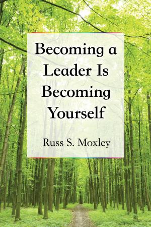 Cover of the book Becoming a Leader Is Becoming Yourself by Marshall Myers
