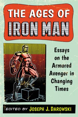 Cover of the book The Ages of Iron Man by Donald E. Palumbo