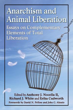 Cover of the book Anarchism and Animal Liberation by Elizabeth Caldwell Hirschman, Donald N. Yates