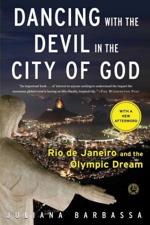 Cover of the book Dancing with the Devil in the City of God by Jen Sincero