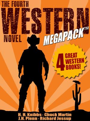 Cover of the book The Fourth Western Novel MEGAPACK ® by Chelsea Quinn Yarbro, Lawrence Watt-Evans, Cynthia Ward, Nina Kiriki Hoffman, Seabury Quinn