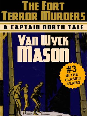 Book cover of Captain Hugh North 03: The Fort Terror Murders