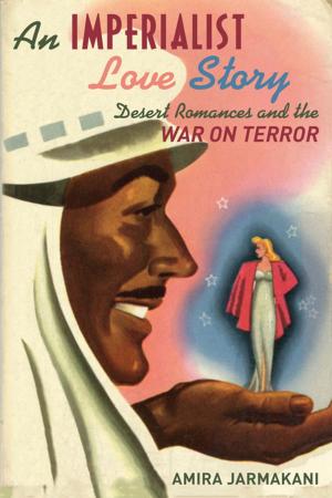 Cover of the book An Imperialist Love Story by Stephen R. Ortiz