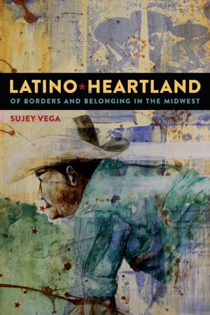 Cover of the book Latino Heartland by Ari Y. Kelman