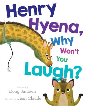 bigCover of the book Henry Hyena, Why Won't You Laugh? by 