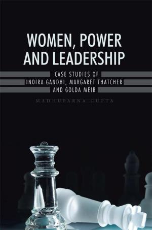 Cover of the book Women, Power and Leadership: by A.K.Vijayakumar
