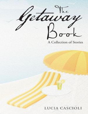 Cover of the book The Getaway Book: A Collection of Stories by Robert B. Creber