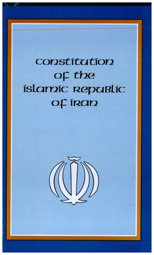 Cover of the book Constitution of the Islamic Republic of Iran by Pauline Perron