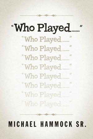 Cover of the book "Who Played......" by Brett Nolan Johnson