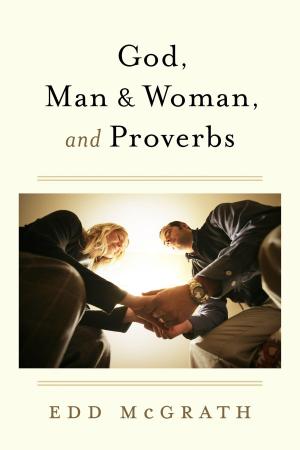 Book cover of God, Man & Woman, And Proverbs