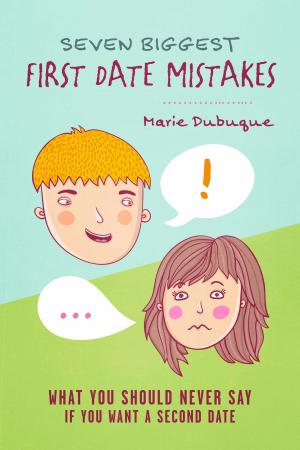 Book cover of Seven Biggest First Date Mistakes
