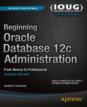 Cover of the book Beginning Oracle Database 12c Administration by Thomas Hunter II