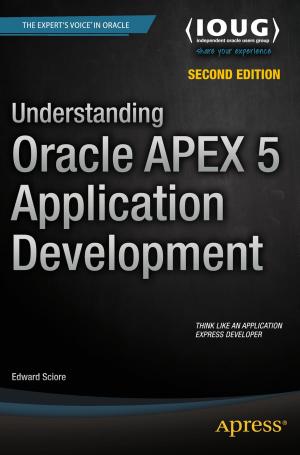 Cover of the book Understanding Oracle APEX 5 Application Development by Abhishek Nandy, Debashree Chanda