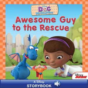 Cover of the book Doc McStuffins: Awesome Guy to the Rescue by Mary Pope Osborne