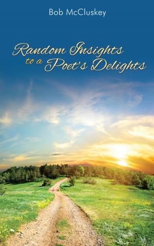Book cover of Random Insights to a Poet's Delights