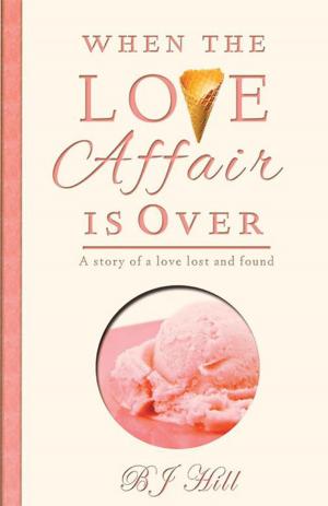 Cover of the book When the Love Affair Is Over by Dr. Larry Manley