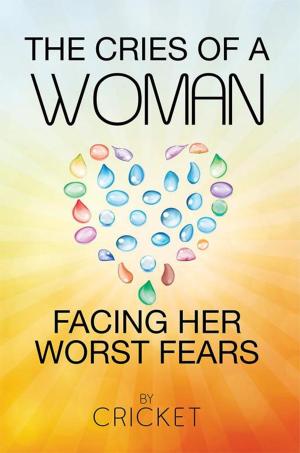 bigCover of the book The Cries of a Woman Facing Her Worst Fears by 