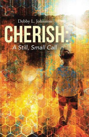 Cover of the book Cherish: a Still, Small Call by Charles E. Jordan Jr.