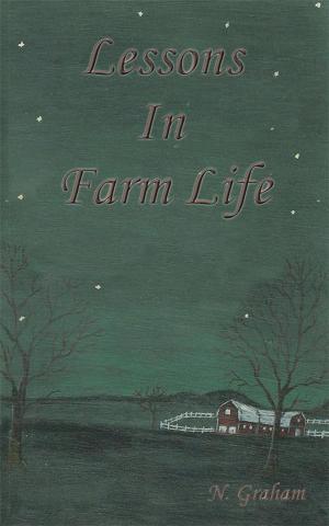 Cover of the book Lessons in Farm Life by M.J. Chrisman