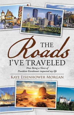 Cover of the book The Roads I've Traveled by Coni Eavenson