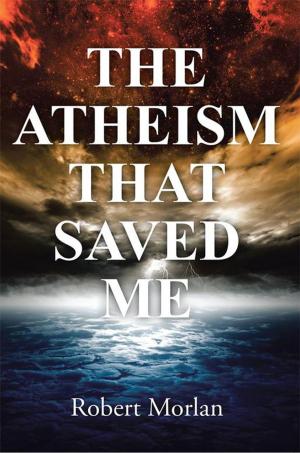 Cover of the book The Atheism That Saved Me by Comlanvi Sena Paul Avoungnassou