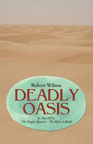 Cover of the book Deadly Oasis by R. Jeff Collene